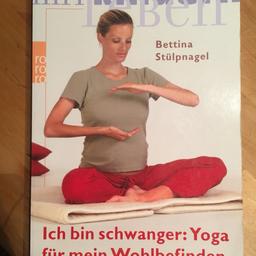 Verkaufe hier das Buch „Ich bin schwanger: Yoga für mein Wohlbefinden“ von Bettina Stülpnagel