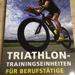 Verkaufe nicht genutztes Buch Triathlon für Berufstätige mit Tipps für Trainingspläne inkl. Muster. 
Versand möglich jedoch gegen Aufpreis. 
Da Privatverkauf keine Garantie und Rücknahme.