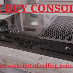 Take the hassle out of selling your console 

XBOX 
XBOX360 
XBOX ONE 
PLAYSTATION 
PLAYSTATION 1
PLAYSTATION 2
PS3
PS4
NINTENDO
CONTROLLERS
PC's (personal computers)
HARD DRIVES
Graphics cards 
Processors AMD INTEL

and some other electrical's** (let us know what you have and we can see if we can do something for you)

leave us a private message with the sale amount as £0 and we will get back to you ASAP