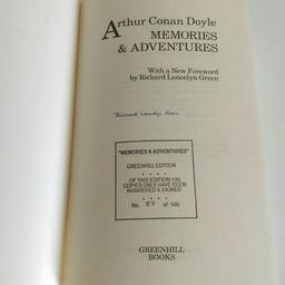 A Rare Signed Copy Of Arthur Conan Doyle's Autobiography 'Memories&Adventures'

Signature Belongs To The Foreword Author Richard Lancelyn Green (Leading Authority On Conan Doyle Until His Infamous 'Sherlock Holmes' Death In 2004

Greenhill Book (1988)

Limited Edition Copy Of 100, This Book Has Been Stamped '57'

This Limited Edition Book Is On Sale For $150 On Other Websites

Condition: Very Good Condition

Please Message Me Before Purchases If You Would Like This Posted... Thank You