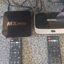 2 android box don't no how to use them
25 for both of them no offers
you need hdmi cable for one of them
plus mx pro has got loads of channels on it 