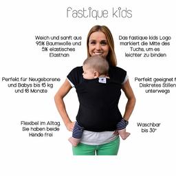 Fastique Kids Babytragetuch

-Farbe: Schwarz
-Material: 95% Baumwolle 5% Elasthan
- waschbar bei 30C*