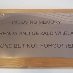 Wright Memorials. 674 oldham road Failswoth M359DU 
01616818355
07825810371
 
large wooden plaque with personalised engraving 
available in small
Free postage to anywhere in the uk