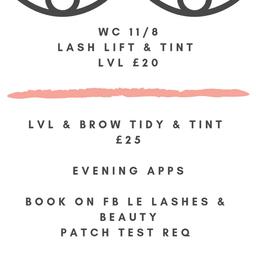 Lash lift & tint LVL £20
LVL & brow tidy & tint £25

Message me to book !

Glenfield based
