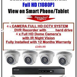 Special offer limited
4 camera system supplied fitted £350
1 x 4 cameras
1 x 4 channel dvr
1 x hard drive
1 x 4 junction box
4 x cables
phone view app free
fitted with warranty
limited offer