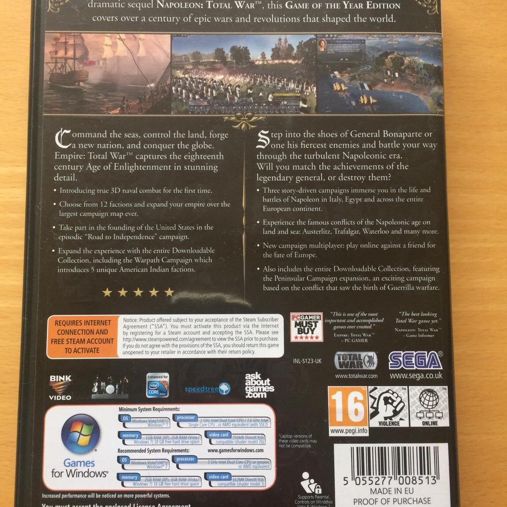 PC Games for Windows. Comprising the Award Winning Empire Total War & it’s dramatic sequel Napoleon Total War. This Game of the Year Edition covers over a century of epic wars & revolutions that shaped the world.

Collection S64 Area. Can post for additional post & packing fees.
