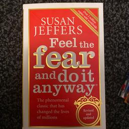 "Feel the Fear and do it anyway" - Susan Jeffers