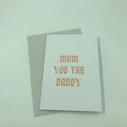 Bespoke handmade greetings card, including envelope and shipping.

Card reads "Mum You The Daddy".

All A5 cards are printed on quality 300gsm white card and are designed and printed by myself. Left blank inside for your message.

Card, envelope and shipping envelope are also 100% recyclable.

Cards will be shipped with light grey envelope (shown in photos) unless stated otherwise. Other colours available are shown in the last photo.

Cards are sent with 1st class shipping, within 1-3 working days, after order is placed.