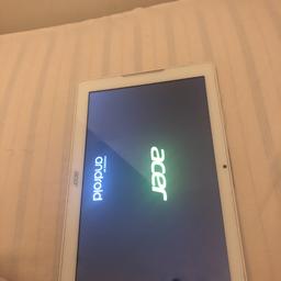 Acer tablet 
Android 
Great condition 
Just needs a wipe at the back 
Can use normal Samsung charge usb 
Nothing wrong with it works all good 
8 hour battery life great battery