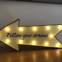 Follow your dreams light up sign 
In good condition