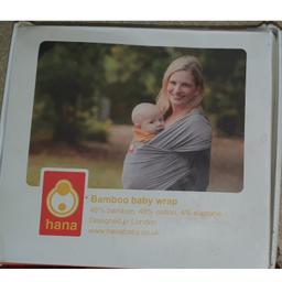 Hana baby wrap baby sling.
 Comes with box and instruction manual, grey colour. 
Ideal for newborn baby upto 12.5kg
Used but in great condition
From smoke and pet free home.
Price is fixed, no offers. 
collection from Kingstanding B44 9LN or posted £3.