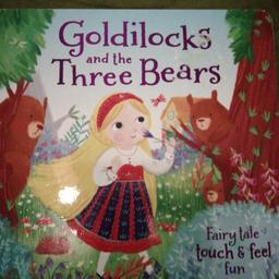 NEW BOOK GOLDILOCKS AND THE THREE BEAR S. FAIRY TALES TOUCH AND FEEL FUN. BEAUTIFUL BOOK SALE PRICE £2.