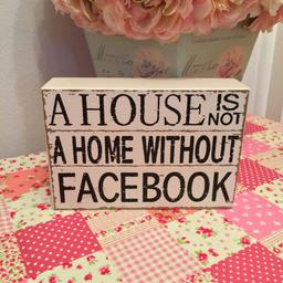 A House Is Not Facebook Sign £3 + £3.50 postage (or collection from Mansfield, NG19).