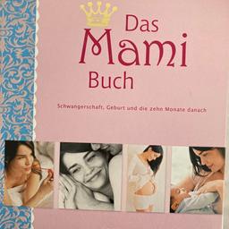 Das Mami Buch von Dr.Katja Kessler

In diesem Buch findet man viele Tipps für die Schwangerschaftszeit und die zehn Monate danach.

Privatverkauf: keine Garantie keine Rückgabe
(Bei Versand kommen noch Versandkosten dazu)
