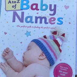 Brand new baby names book, comes with then note pad not used still sealed. Excellent condition. 
Needs to go ASAP. Cash on collection, I am happy to post using Royal Mail which costs. £3.80, payment via bank transfer.