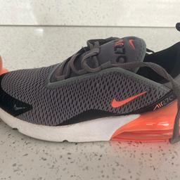 Good condition Nike air270 trainers , grey black and orange . Loads of wear left . From a smoke free home