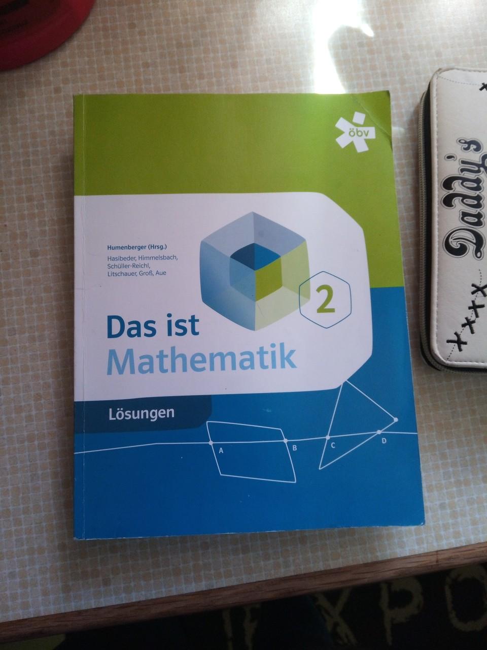 Das Ist Mathematik 2, Lösungen Humenberger, Dr. Hans – UWNF