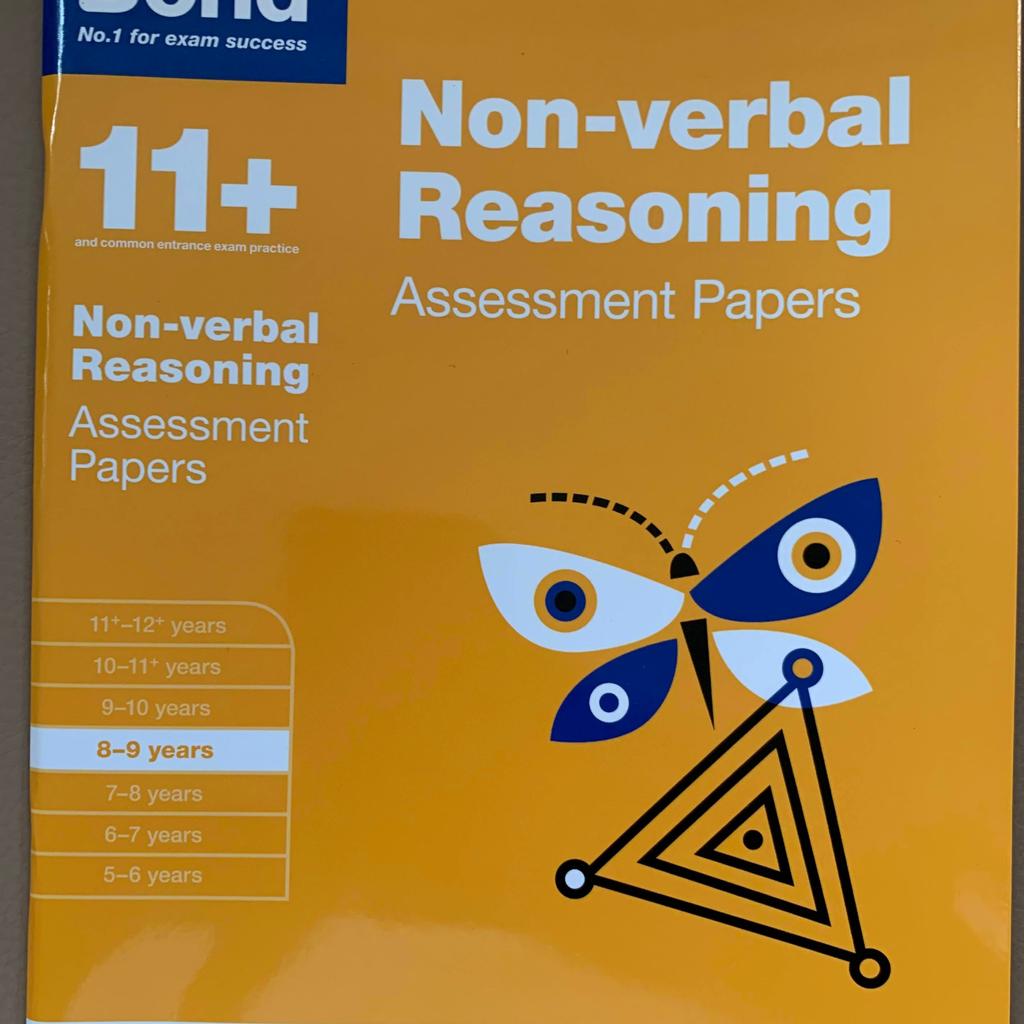 11 Plus Bond Assessment Papers for Age 8-9 - Non-verbal Reasoning.

Great books for structured preparation for 11+ grammar and senior school exams.

Brand New with no writing on any pages.

Thanks for looking at our items. We are raising money for Cancer Research UK by finding new homes for our daughters new and pre-loved toys, games and books.

All proceeds will go 100% to Cancer Research UK - in the current times of recession, we just want to make sure these items find new children and benefit a charity very close to our family.

So please buy with confidence from a pet and smoke free home.