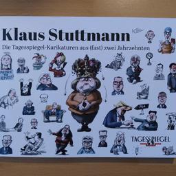 Verkaufe das Buch Klaus Stuttmann - Die Tagesspiegel-Karikaturen aus (fast) zwei Jahrzehnten. Sehr guter Zustand.