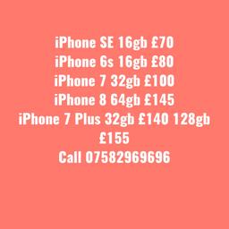 The following Phones are available; 
Unlocked and excellent condition 
Will provide warranty and receipt

Please call 07582969696

Samsung galaxy s8 64gb £100
Samsung galaxy s9 64gb £130
Samsung galaxy s9 plus 128gb £140
Samsung galaxy s10 128gb £160
Samsung Galaxy s10 plus 128gb £185
Samsung galaxy s10 lite 128gb £150
Samsung galaxy s20 5g 128gb £205
Samsung galaxy s20 plus 5g 128gb £235
Samsung galaxy s20 ultra 5g £285 128gb
Samsung Galaxy note 10 + 256gb £240
Samsung galaxy z fold 3 5g 512gb £700
iPad 6th generation 32gb Wi-Fi £180
iPhone SE 16gb £70
iPhone 6s 16gb £80
iPhone 7 32gb £100
iPhone 8 64gb £145
iPhone 7 Plus 32gb £140 128gb £155
iPhone 8+ 64GB  £180
iPhone Xs 64gb £230
iPhone Xr £225
iPhone 11 64gb £330
iPhone 12 £420