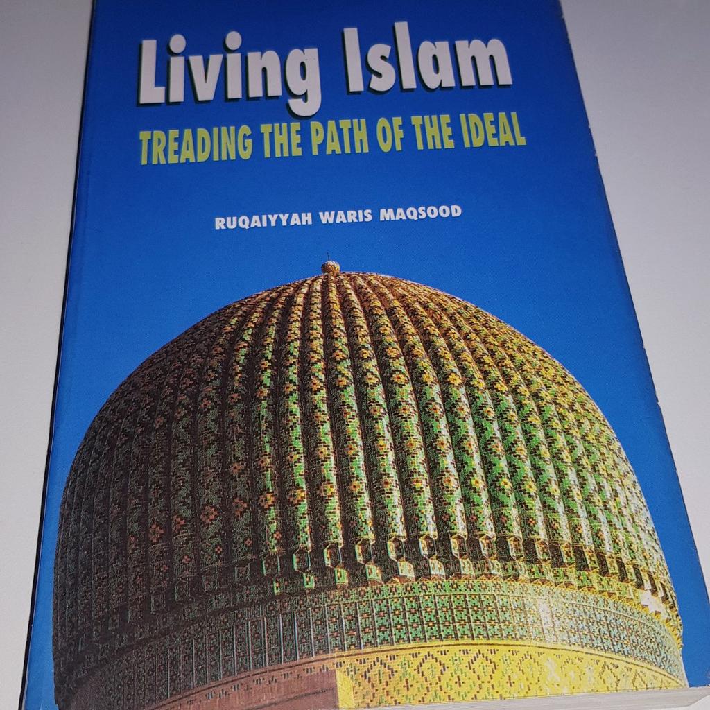 Good condition (has name page cut out & few pen marks on a few pages).
Islam book.
Living Islam.
All english text (arabic only pious names).
310 pages.
All money goes to children's charity.

Collection/Delivery/Postage.
Delivery: £2 within 2miles.
Collection: Walsall WS2.
Postage: PayPal upfront payment.

NO TIME WASTERS OR SILLY OFFERS PLEASE

Not currently using S.Wallet so please no delivery offers, please select collection, can still post or deliver .

Thank U for reading.