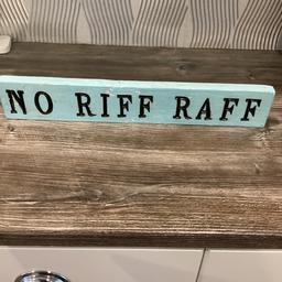 TATTY LOOK WOODEN NO RIF RAF SIGN. MEASURES 19.5 X 3.5 INCHES. AS NEW BARGAIN  2.50 O.N.O