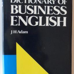 Longman Dictionary Of Business English. Second edition revised by J. H. Adam. Longman, York Press 1993. 564 pages. ISBN 0-582-05029-4.
A comprehensive and up-to-date guide to yhe language of buisiness and commerce.
Over 13,000 entries.
Definitions in clear, simple English.
Examples of the words in context.
Full cross-referencing,