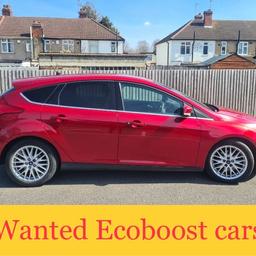 Ford Ecoboosts wanted all cars considered 
NON RUNNERS, ISSUES, FAULTS, DAMAGED
Fiesta focus ecosport etc
Next day nationwide collection 
Instant payment 
Any year any mileage any location
Please feel free to ask any questions thanks