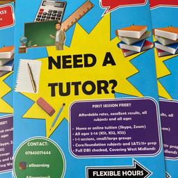Home and online tuition | KS1, KS2, 11+ SATs | Affordable rates | Online tutoring (Skype/Zoom)

Affordable rates
Flexible hours
FULL Enhance DBS checked
Experienced and qualified teachers
Large groups/ small groups and 1-1 tuition

Free first session

Does your child need some help to improve their English, Maths or Science? Give your child a brighter future
- We are a group of qualified teachers who have worked in many outstanding primary schools in a range of localities where children have varied needs
- Experience in SEND schools working with children with a range of needs along the spectrum
- Full DBS checked, on the update service along with 5+ years experience in teaching and learning
- Maths, English, Science, foundation subjects, SATs, 11+ revision
- Experience of the National Curriculum Years 3-7 and 5-11
- Experience in KS1 and KS2 SATS TESTS MARKING

Call/Text/WhatsApp 07845 071 444

Email A1learning @ outlook . com