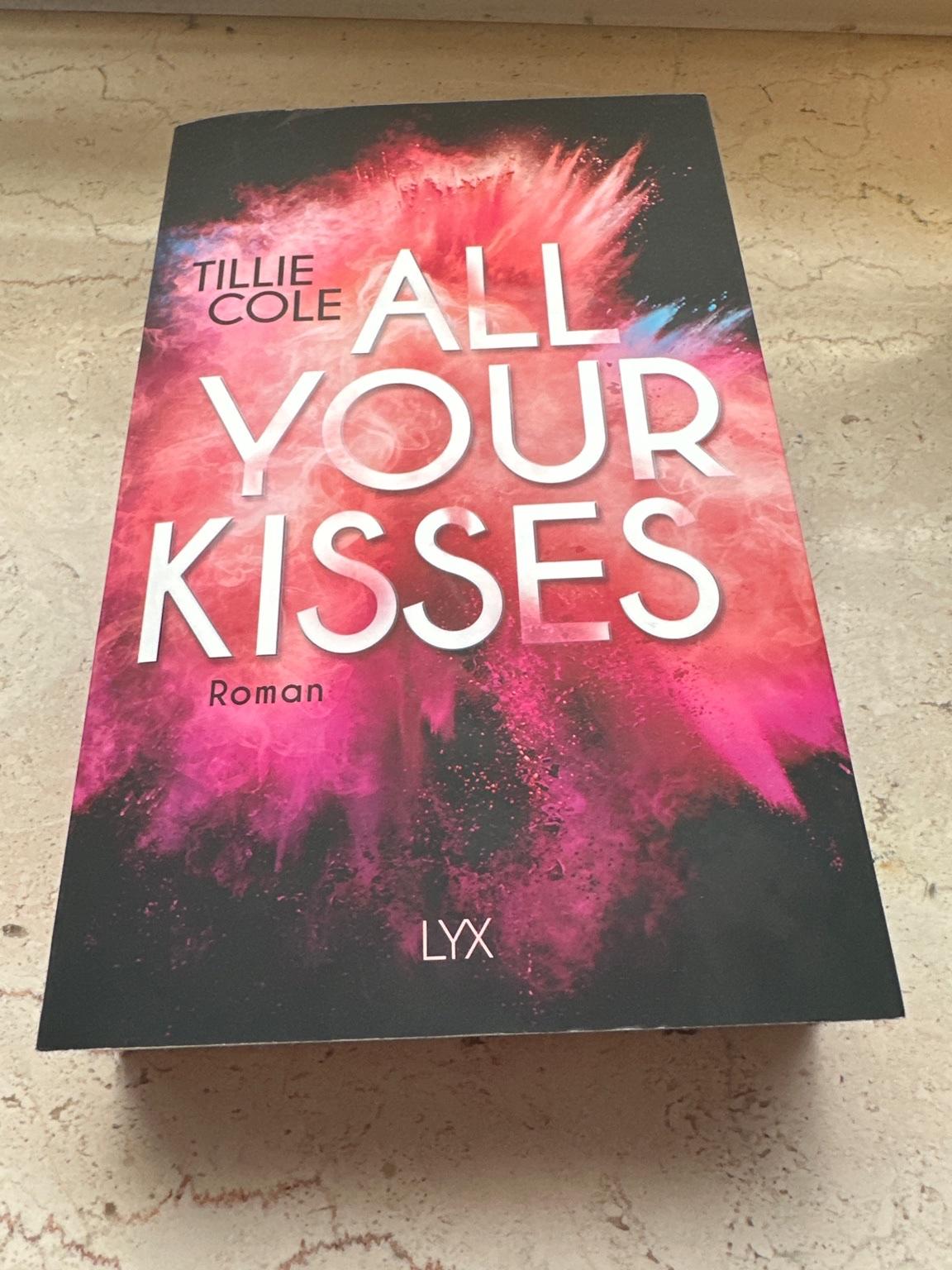 All your Kisses von Tillie Cole in 64546 Walldorf for €5.00 for sale Shpock