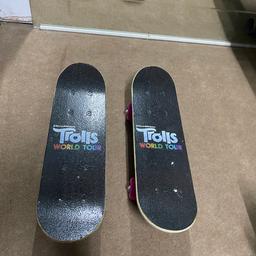2 mini trolls skateboard in good condition
£8 each or both for £15