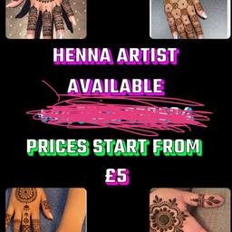 Available all over Birmingham 
Henna artist 
Prices based on the Design 
£5 per hand