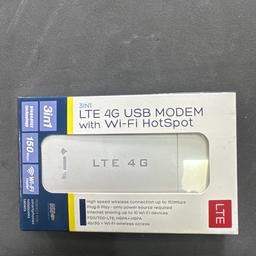 Was £40 
SALE PRICE £25
WiFi hotspot and modem LTE 4G USB

High speed wireless connection
Plug and play
Internet sharing up to 10 devices

Collection from::
Icellphones 
3 Lodge Lane
Beeston
Leeds
LS116AS
Or call 07709304050