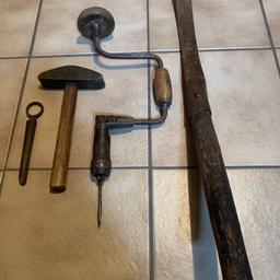 Verkaufe Antikes Werkzeug Bohrer, Dengel Hammer ,Schinter für Bäume entrinden und ein Käsestecher !!!!!!alles zusammen 40 €