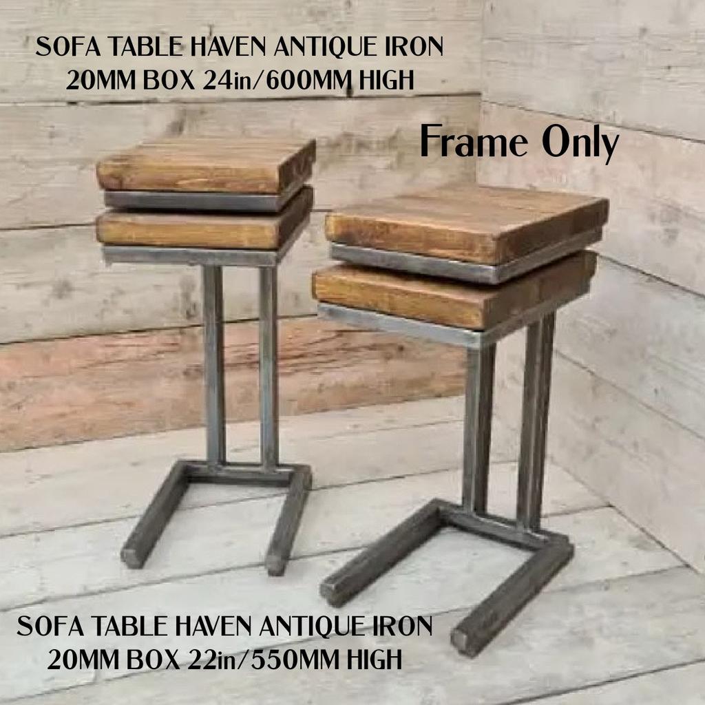 Console End SLEEPER Ant Iron 600 x 300mm x 2 £92
Table Leg CABRIOLE Shape Ant Cast Iron 16" / 400mm × 4 £107
Sofa Table HAVEN Antique Iron 20mm Box 24" / 600mm High × 1 £55
Sofa Table HAVEN Antique Iron 20mm Box 22" / 550mm High × 1 £51
Hairpin Leg 3 Prong FOOTED Antique Iron 400mm / 16" × 4 £38
Bench End Frame Farmhouse Box Section A Frame 400mm H x 300mm W × 2 £70
Table Pedestal Cross Underframe SPIDER 710H x 820 x 820mm × 1 £249
Table Pedestal Cross Underframe SPIDER 400H x 650 x 450mm × 1 £89
Table End Frame SQUARE FRAME Tubular Antique Iron 28" × 2 £102
Stool Pedestal Crank Mechanism JAMESON Cast Iron 440mm - 580mm × 1 £139
Console Table End 1.2m Frame MILTON Cast Antique Iron 710 x 380mm × 2 £218
Coffee Table End 500mm Frame MILTON Cast Antique Iron 420 x 380mm × 2 £135
Coffee Table End Frame BAMFORD 2 Rods 1000mm Cast Iron 420 x 460mm × 2 £175
Coffee Table End Frame BAMFORD 2 Rods 500mm Cast Iron 420 x 460mm × 2 £151