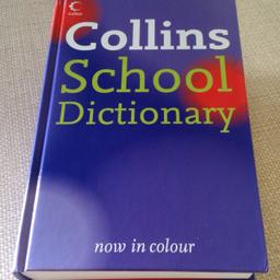 Collins Hard Back School English Dictionary.

Easy to Learn - Vocabulary for all Subjects
Easy to Use - Explanations and Examples
Easy to Read - Clear Layout with Colour
Easy to Understand - Help with Spelling, Grammar and Punctuation
Suggested suitable for Age 11+
RRP £9.99

New, Unused and from a smoke free home.