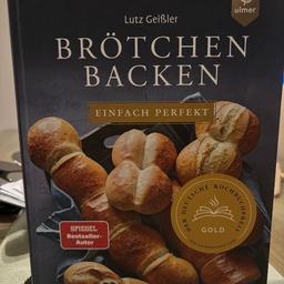 Brötchen Backen Kochbuch von Lutz Geißler 
Neu!!!! 
Ideal als Weihnachtsgeschenk
Neupreis: €28,79