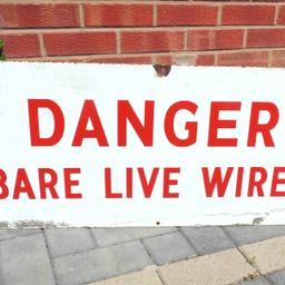 Excellent large enamel 'Danger bare live wire' sign. White back is enamel with the red letters painted on. Excellent condition.  Ref. (Danger enamel sign) (#230)

    Height........ approx  15 inch / 38 cm
    Width........  approx  36 inch / 92 cm 

Pick up only, Dy4 area. Cash on collection.