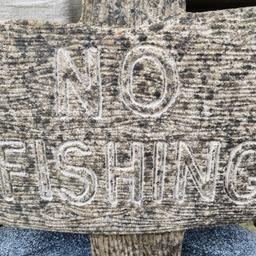 HEAVY STONE NO FISHING POND SIGN 18 X 14 INCH
NICELY WEATHERED STEEL REINFORCED
BARGAIN ONLY £12 ono
COLLECTION ONLY FROM MORECAMBE LA31AY
I AM A PRIVATE KOI BREEDER SO YOU CAN SEE ALL THE BABY KOI I HAVE FOR SALE (CHEAP) WHILE YOU'RE HERE