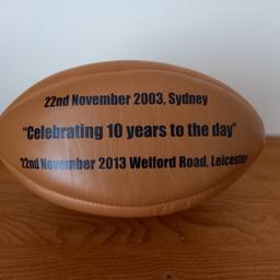 Commemorative rugby ball from 10th anniversary celebration 22nd November 2003 at Welford Road, Leicester.

Auctioneer valued at £60.