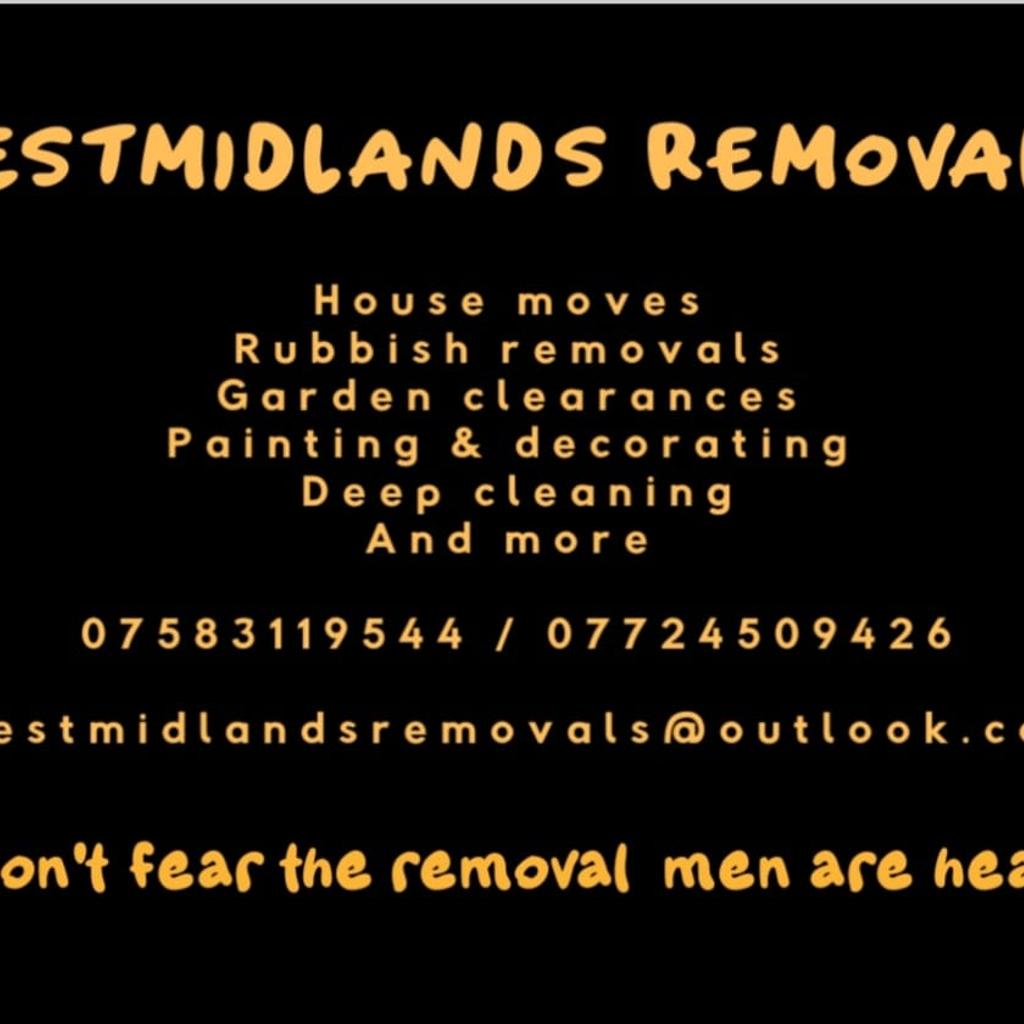 family run business over 10 year experience
services we offer
rubbish Removals
house Removals
garden clearance
pick up and drop off items
cleaning service one offs or regular
painting and decorating
Tennant clean up
 plus many others please contact us
for free quotes
on 07583119544

all work is fully insured