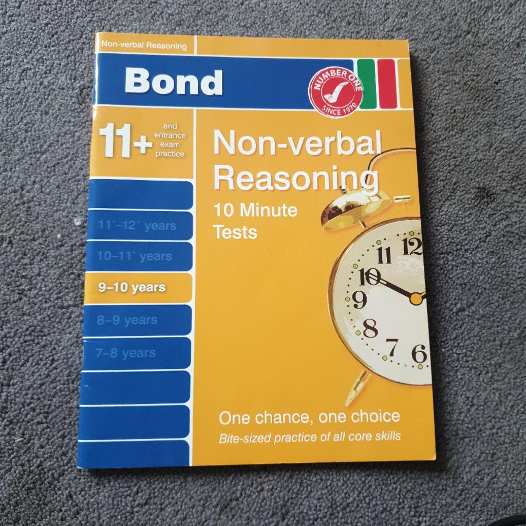 used but in good condition. non verbal reasoning 10 minute tests for 9-10years old.
NOTE: only first 6 sides have been written on in pencil; can rub out.

*have other BOND books. kindly see my other listings. CAN POST TOGETHER.

*PET FREE SMOKE FREE HOME
*Thanks for viewing