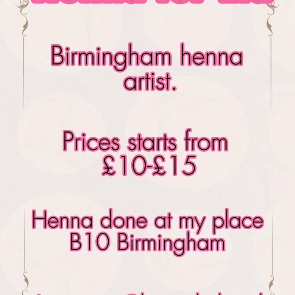 Birmingham based henna artist. Can do mehndi/henna for Eid and other occasions
