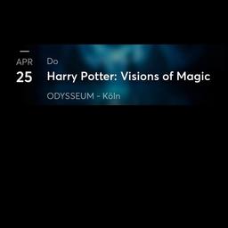 2x Eintrittskarten für Harry Potter Visions of Magic
Für Studenten am 25.04.24, 15 Uhr in Köln

Ticket wird über Tickettransfer übertragen