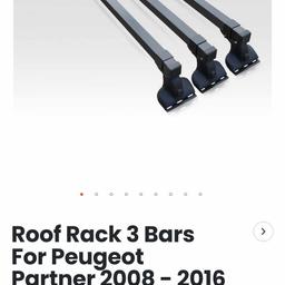 Roof Rack 3 Bars For Peugeot Partner 2008 - 2016
High-quality Roof Rack Bars - 3 Bar System for Peugeot Partner (2008 - 2016 models). These top of the range bars will have your vehicle looking top spec at a fraction of the cost of the genuine items but with the same high quality.

This high quality roof rack bar system is designed specifically for your vehicle. Everything you need is included in the kit and fitting is quick and easy. These bars are suitable for all roof rack accessories such as Bike Carriers, Ladders, Surfboards, Roof Boxes etc.

The bars are made from a high tensile strengthened steel and coated in a scratch proof non slip PVC. Mounting brackets are powder coated for long life protection and also come with attractive moulded ABS plastic cover. These leave the bars not only very practical but also easy on the eye.

Dimension: 1200mm x 110mm x 35mm

Specific to your van - quick and easy to fit.
retails at £74.99 my price £50 brand-new