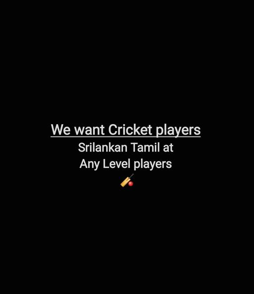 Buy & Sell Ealing Northolt - Ealing - Photos for Srilankan Tamil Cricket Players Needed 🏏