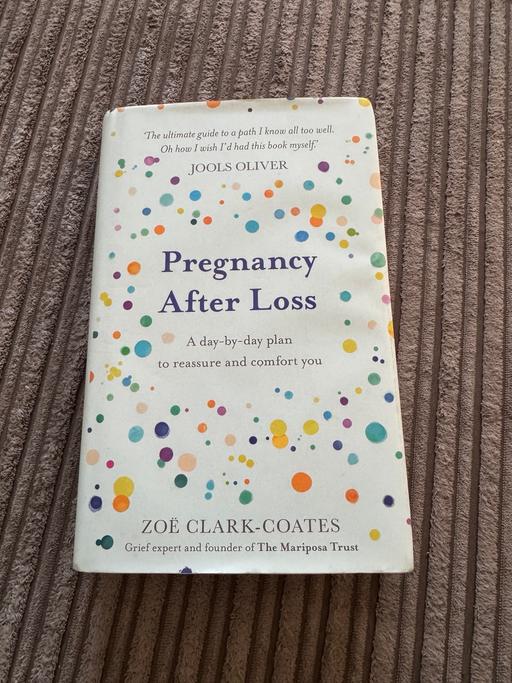 Buy & Sell Whiston Rotherham - Photos for Pregnancy After Loss - Zoë Clark-Coates