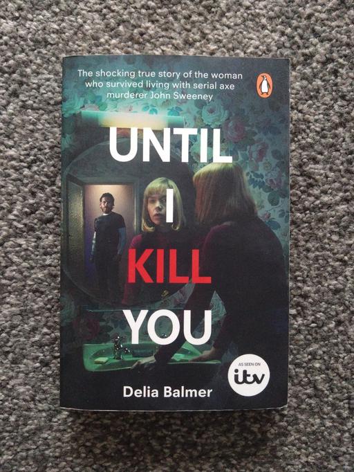 Buy & Sell Long Eaton Erewash - Photos for Until I kill you Delia Balmer book