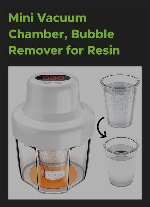  — Mini Vacuum Chamber, Bubble Remover for Resin