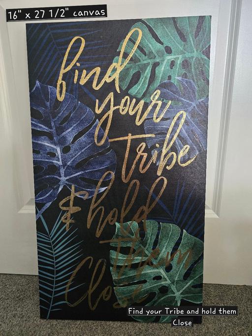  — Find your Tribe.... canvas